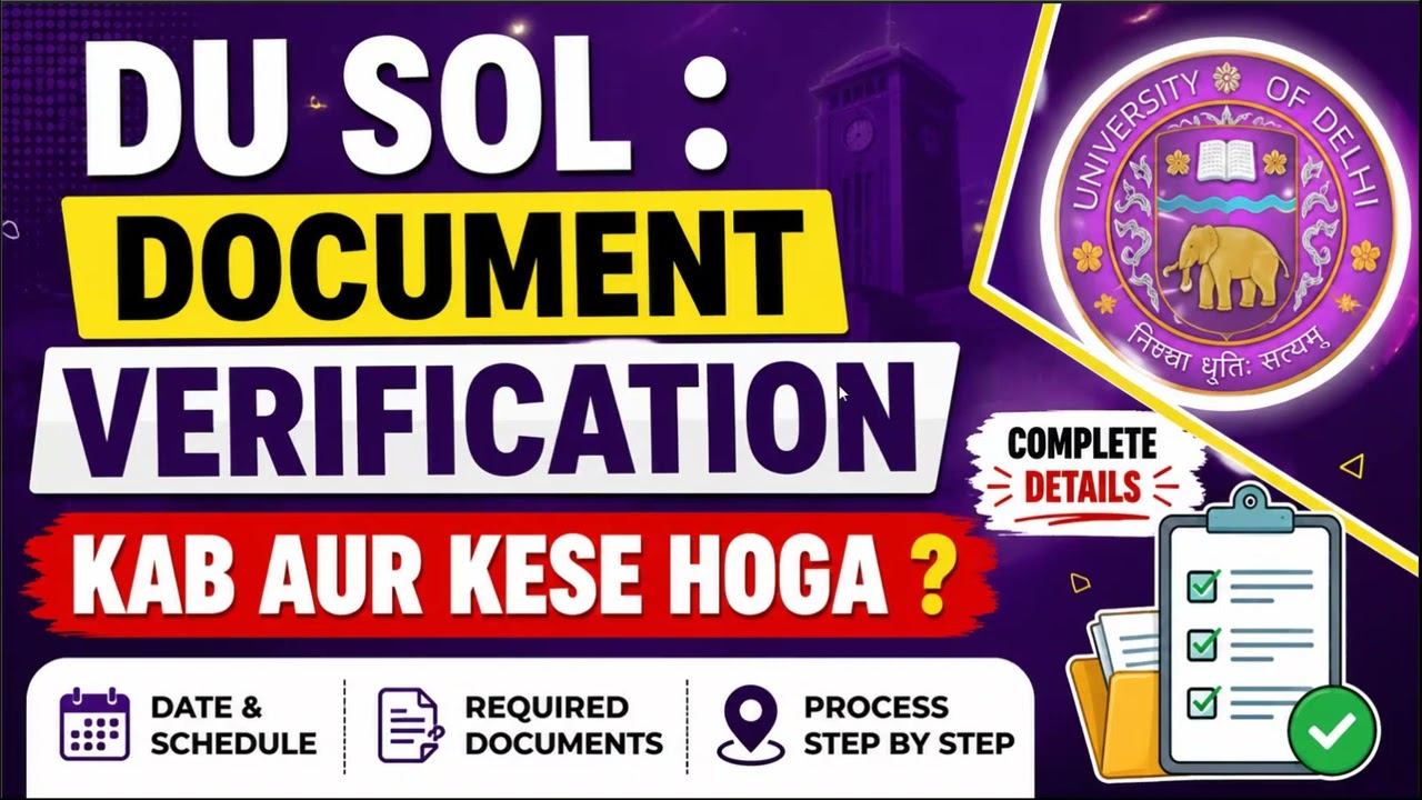 DU SOL UG AND PG ADMISSION 2026 : DOCUMENT VERIFICATION | SOL ADMISSION