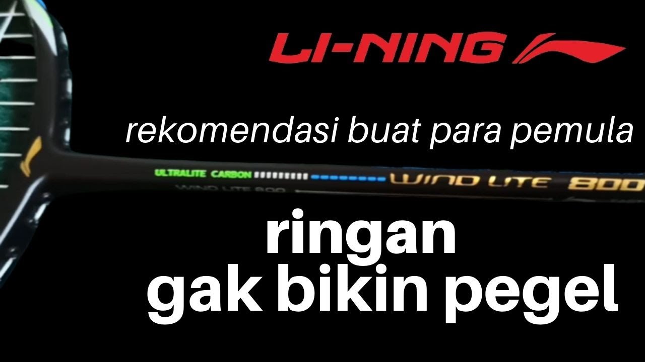 Raket Ringan  Buat Pemula Lining Windlite 800