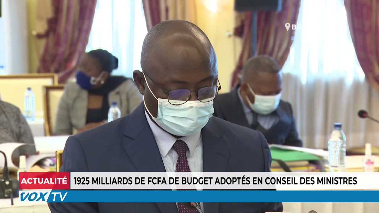 1925 milliards de FCFA de budget adoptés en conseil des ministres