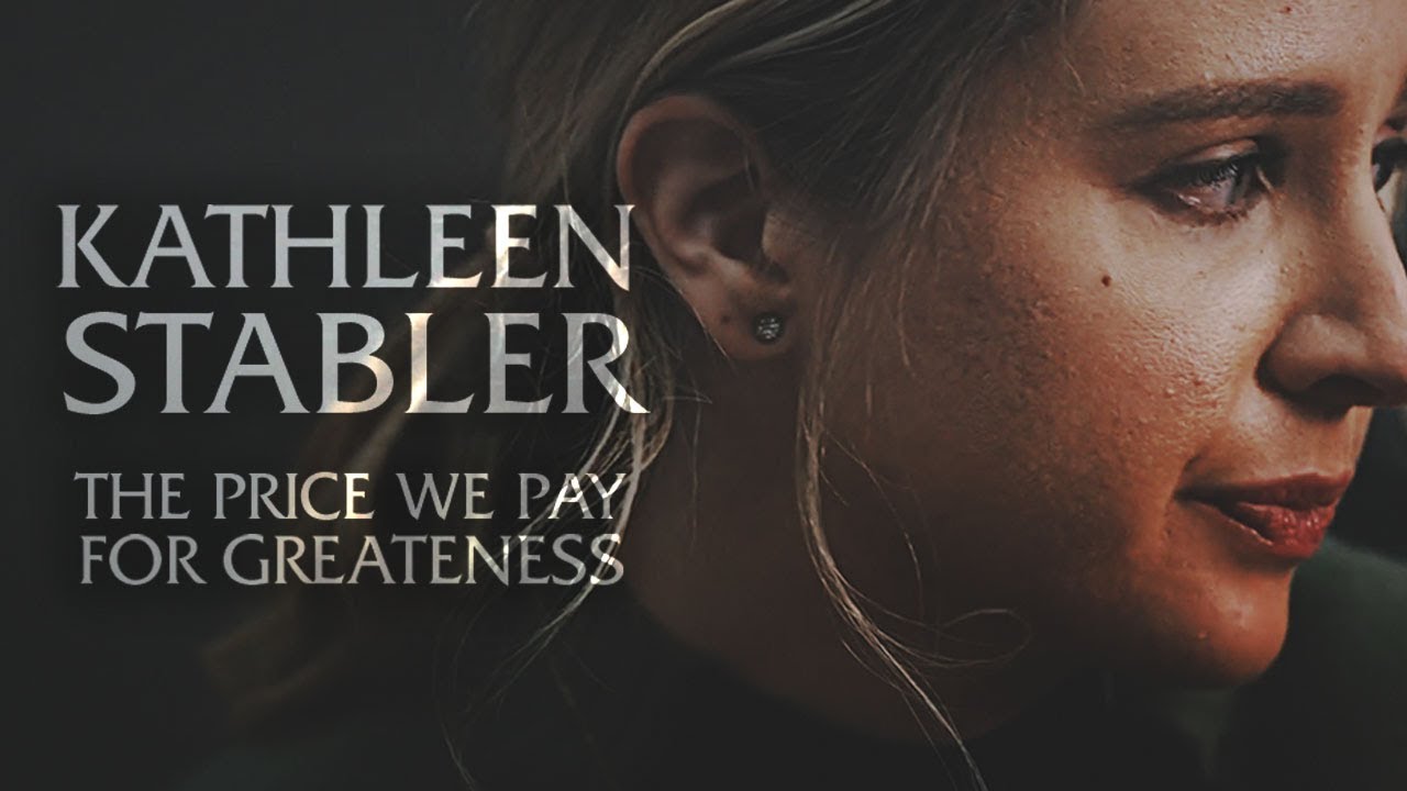 kathleen stabler — the price we pay for greatness