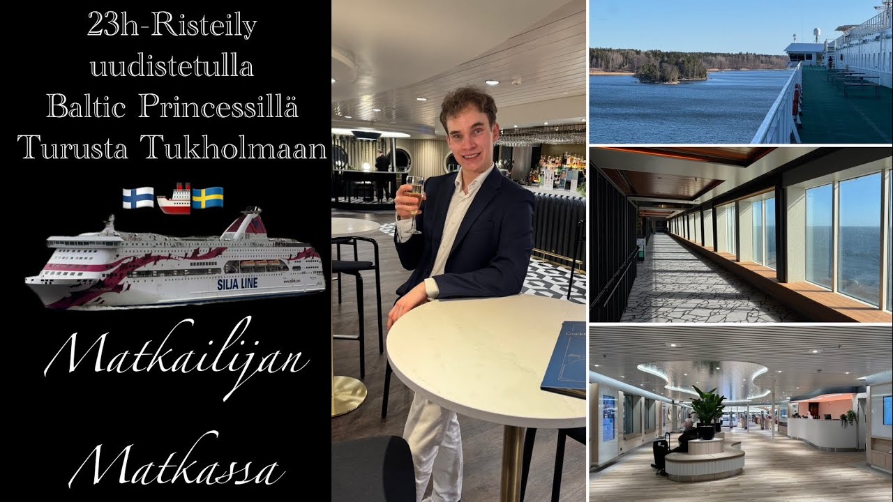 Risteily uudistetulla Baltic Princessillä Turusta Tukholmaan
