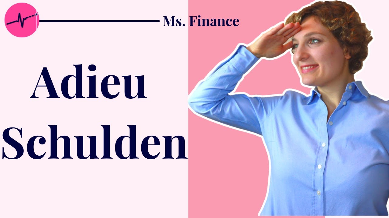 SCHULDEN ADIEU - So wirst du SCHULDENFREI!