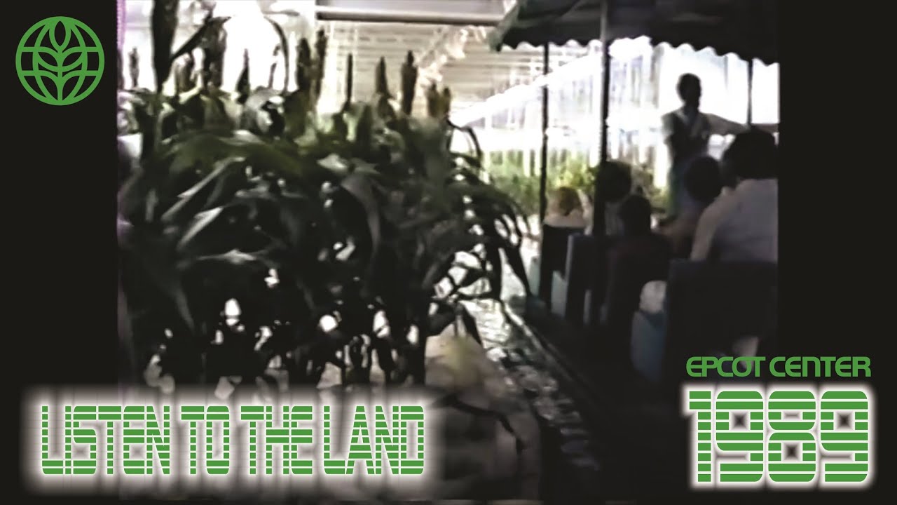 Epcot Center 1989 l Listen To The Land
