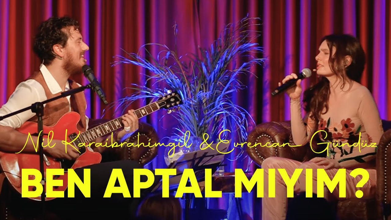 Nil Karaibrahimgil & Evrencan Gündüz - Ben Aptal mıyım? (Funk/Disco Cover)