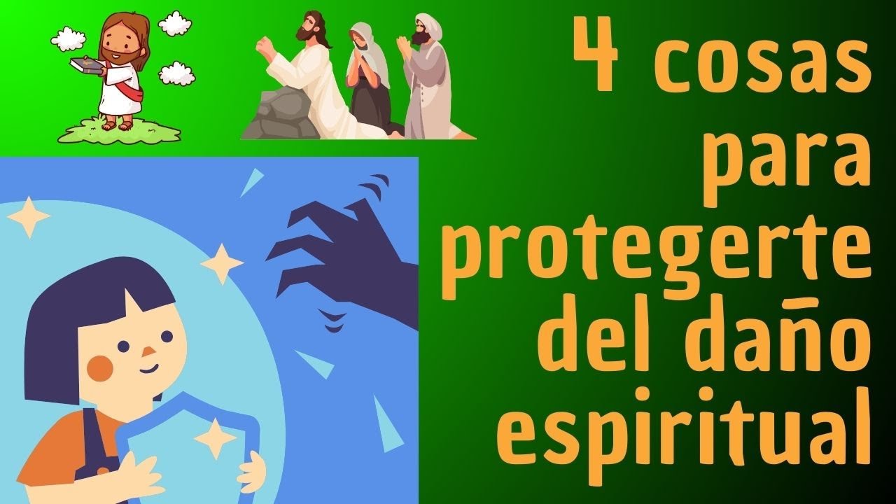 4 cosas para PROTEGERTE DEL DA&Ntilde;O ESPIRITUAL