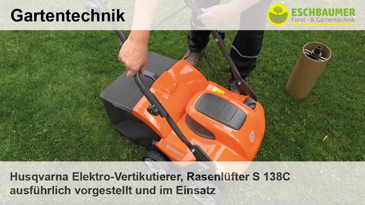 Husqvarna Elektro-Vertikutierer, Rasenlüfter S 138C ausführlich vorgestellt und im Einsatz