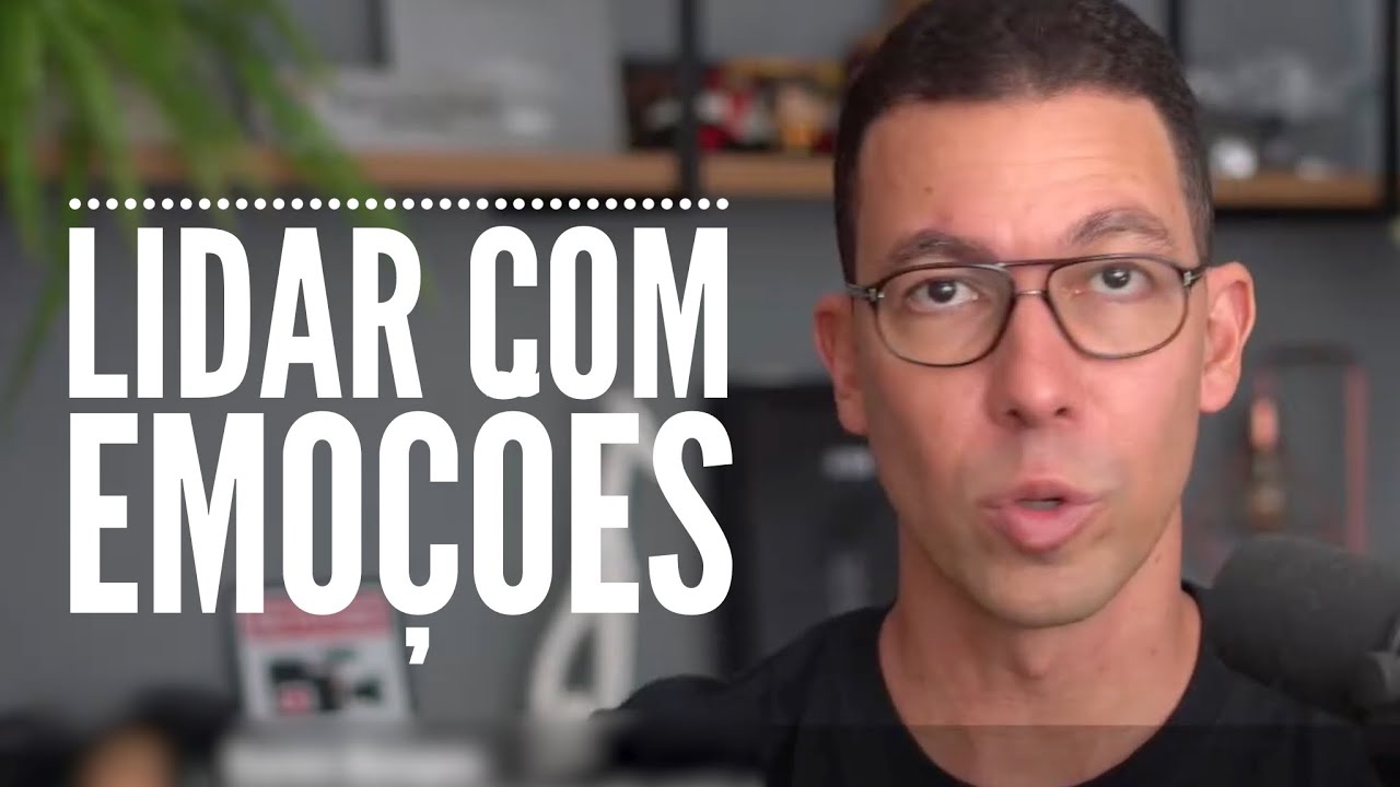 Como lidar com as suas emoções (e as dos outros a sua volta)