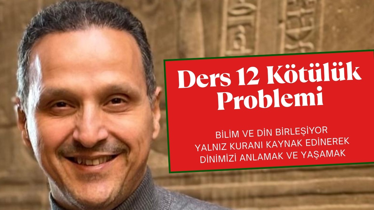 Kötülük Problemi-Zulümler Neden Var?