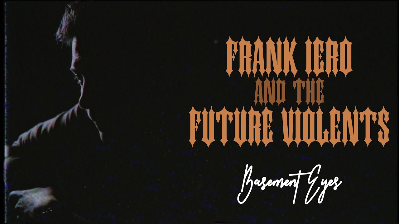 Frank Iero And The Future Violents - Basement Eyes [Official Music Video]