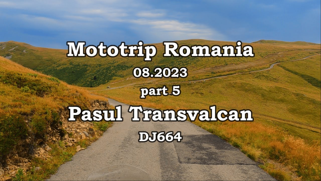 Romania motorcycle trip - 08.2023 - Transvulcan