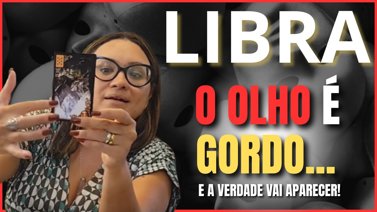 LIBRA A INVEJA VAI AUMENTAR QUANDO SEU BARCO VIRAR PRO DESTINO CERTO... A MÁSCARA VAI CAIR!