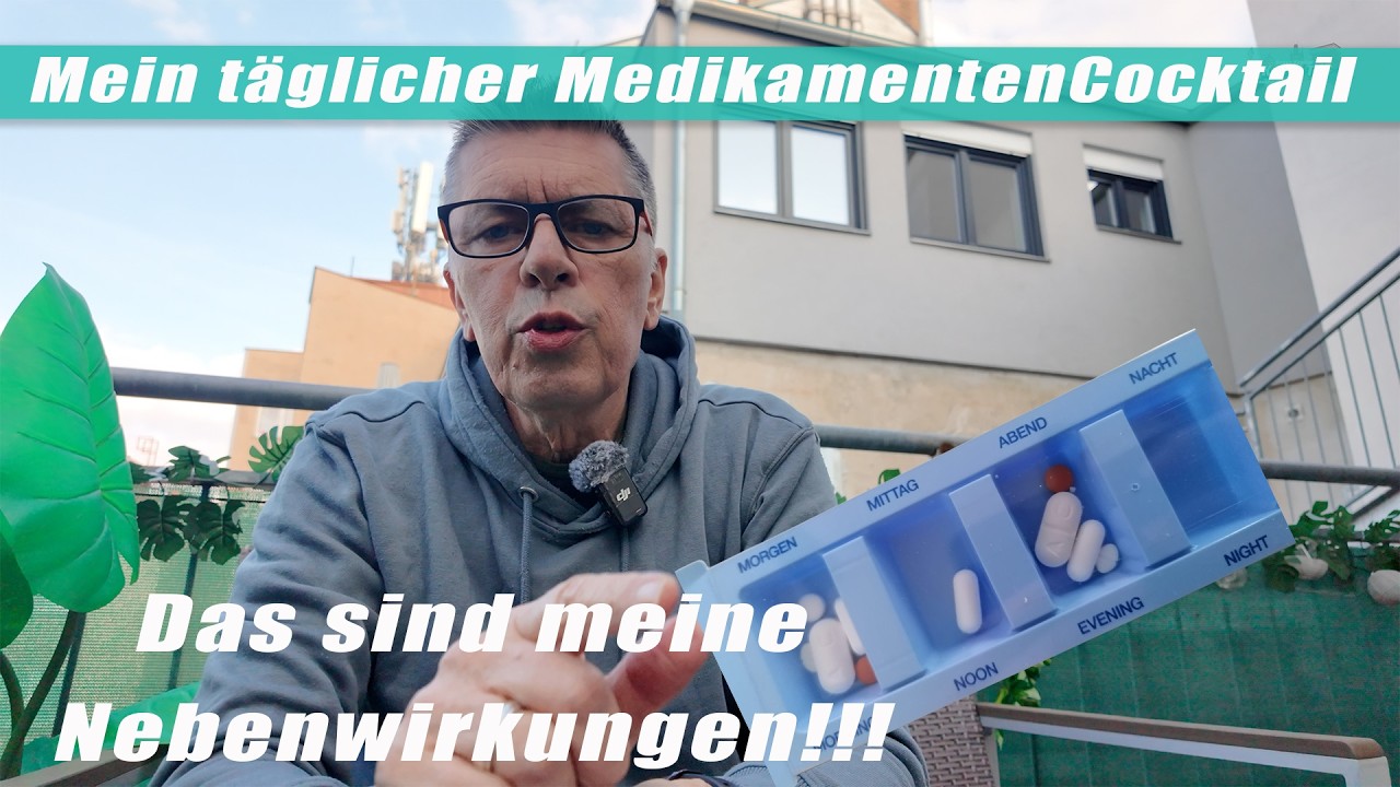 Mein täglicher MedikamentenCocktail!!!  Und die NEBENWIRKUNGEN!!!