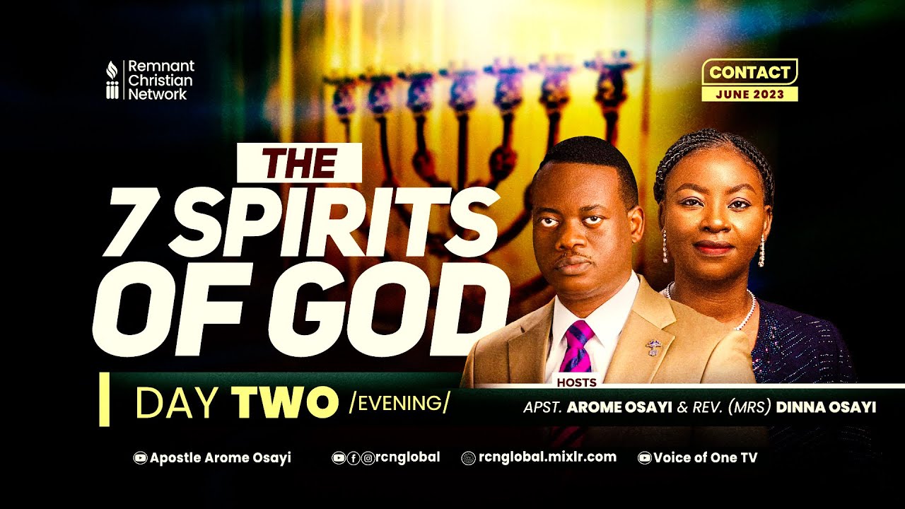 APOSTLE AROME OSAYI || THE SEVEN SPIRITS OF GOD || JUNE CONTACT || DAY TWO EVENING || 1ST JULY 2023
