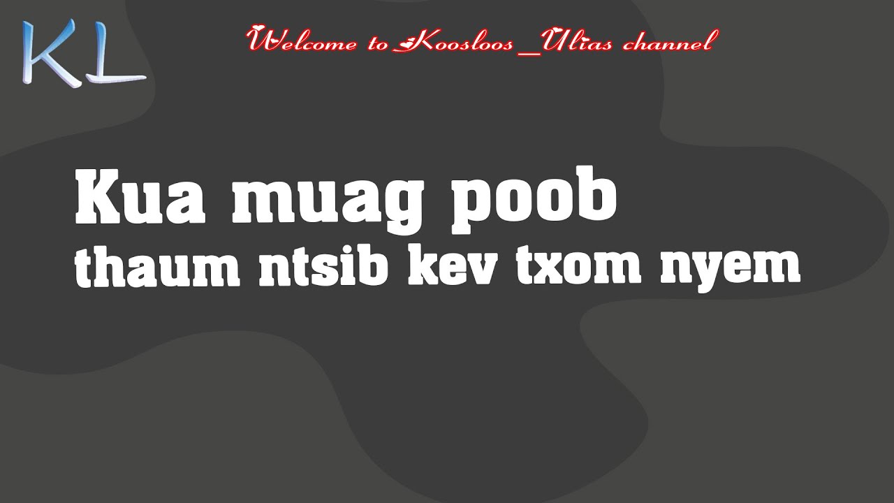 Kua muag poob thaum ntsib kev nyuab siab 4/5/2021