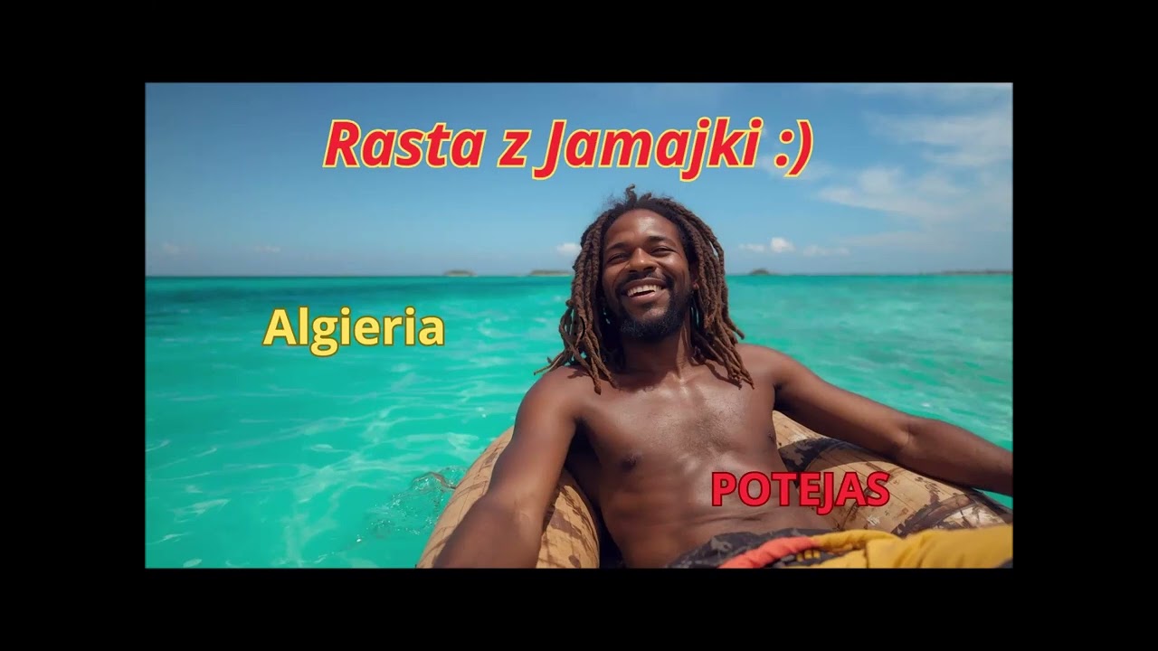 Potejas - Algieria  Reggae cholernie  dowcipnie podane :) Koneserzy liczę , że docenią :)