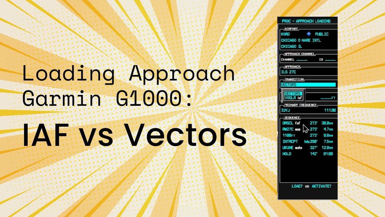 Are You Choosing Vectors or Initial Approach Fix (IAF) Correctly? | Garmin G1000 Tutorial