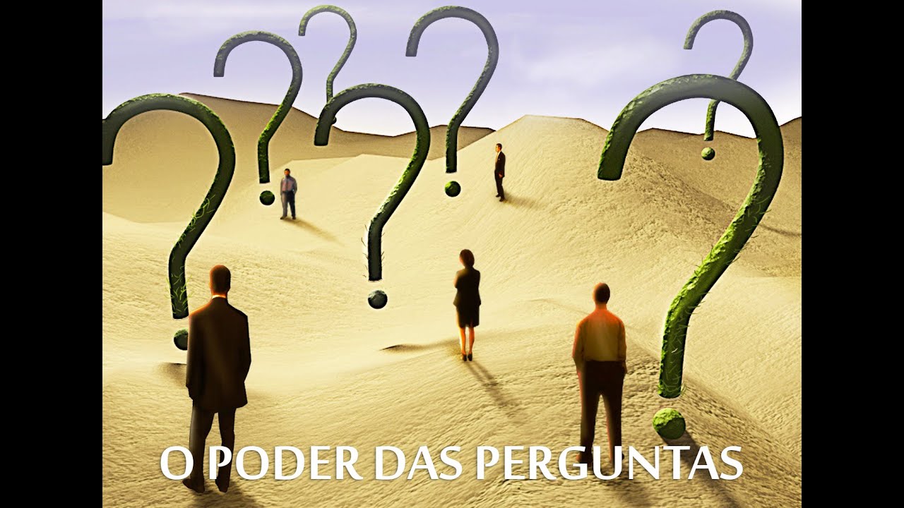 O Poder das Perguntas
