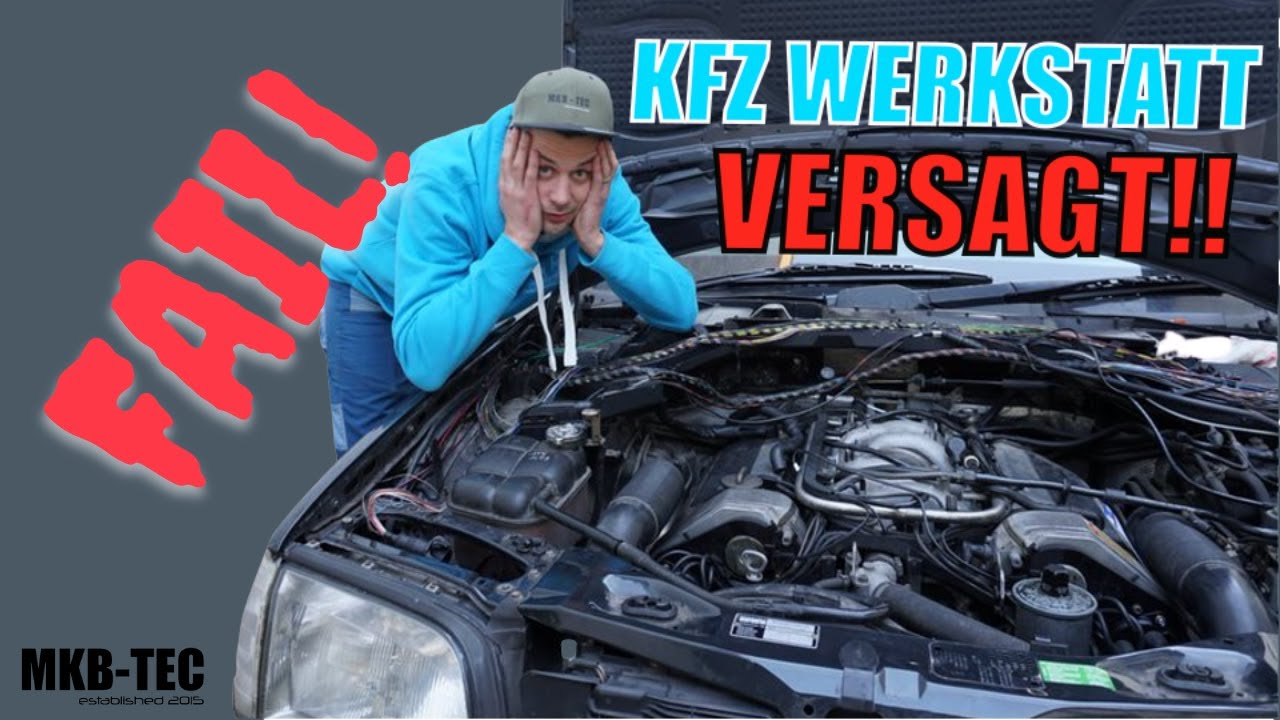MKB TEC | KFZ-Werkstatt versagt komplett KATASTROPHE!! | W140 S420