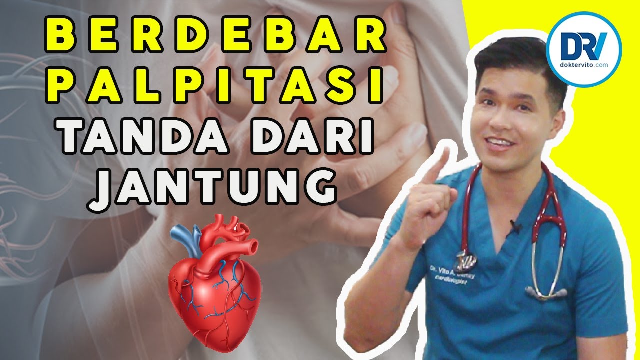 Dr Vito | Berdebar: Apakah Normal Atau Jantung Korslet?