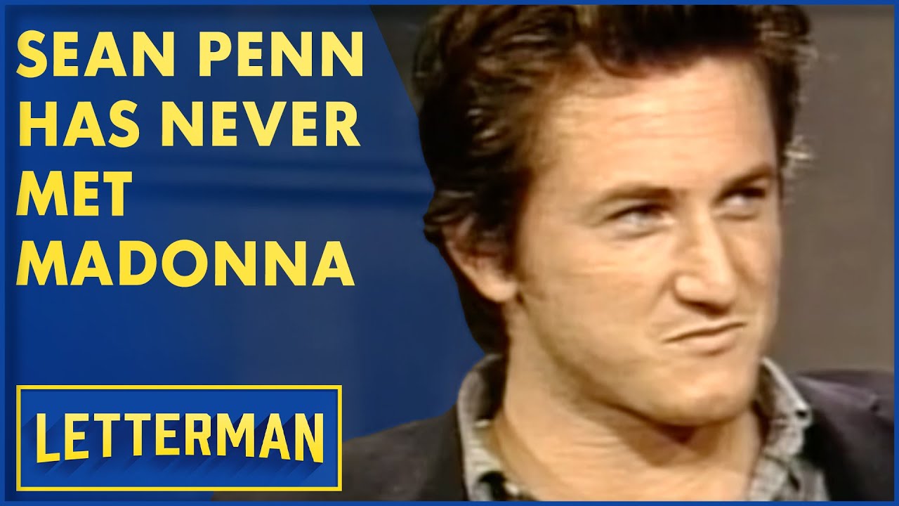 Sean Penn Never Met Madonna | David Letterman