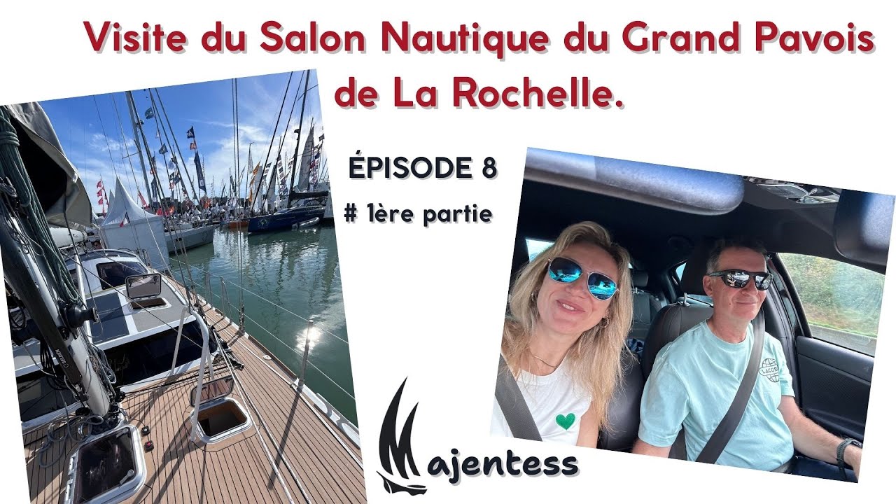 Visite du Salon Nautique du Grand Pavois de La Rochelle.