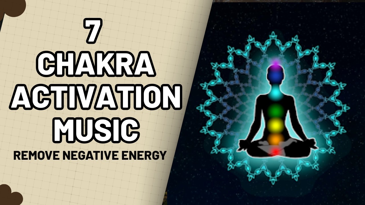 7 Chakra Activation Music for Deep Spiritual Healing | Remove Negative Energy #chakra