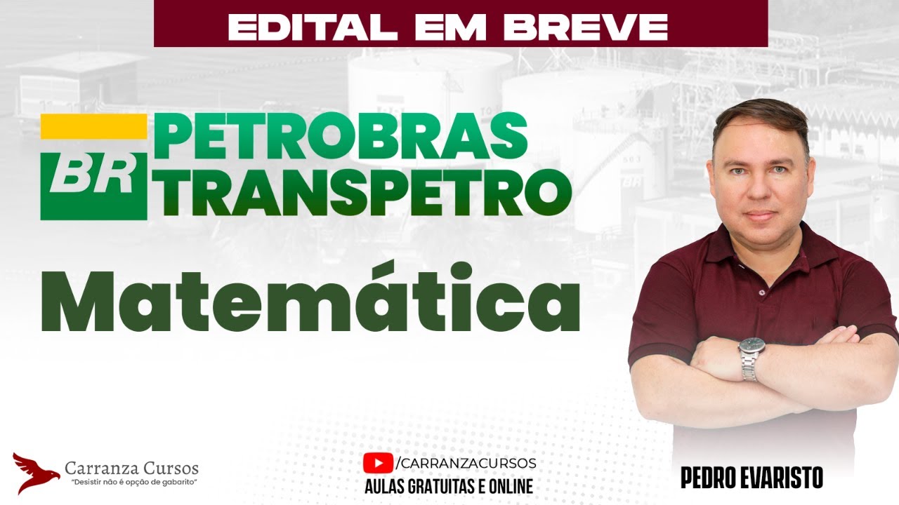 Concurso PETROBRAS TRANSPETRO | Matemática para Provas de Concurso Público