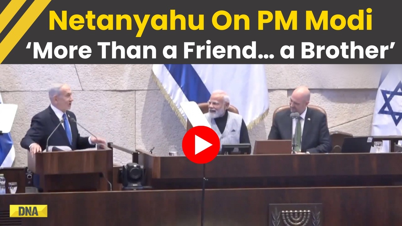 Modi In Israel: Netanyahu Calls PM Modi 'More Than A Friend, A Brother' | World News | Knesset