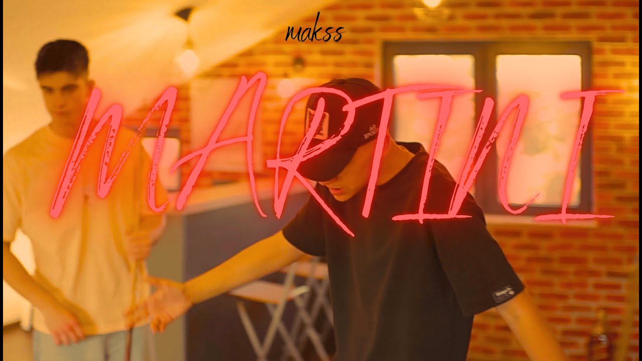 Makss - Martini (Official Video)