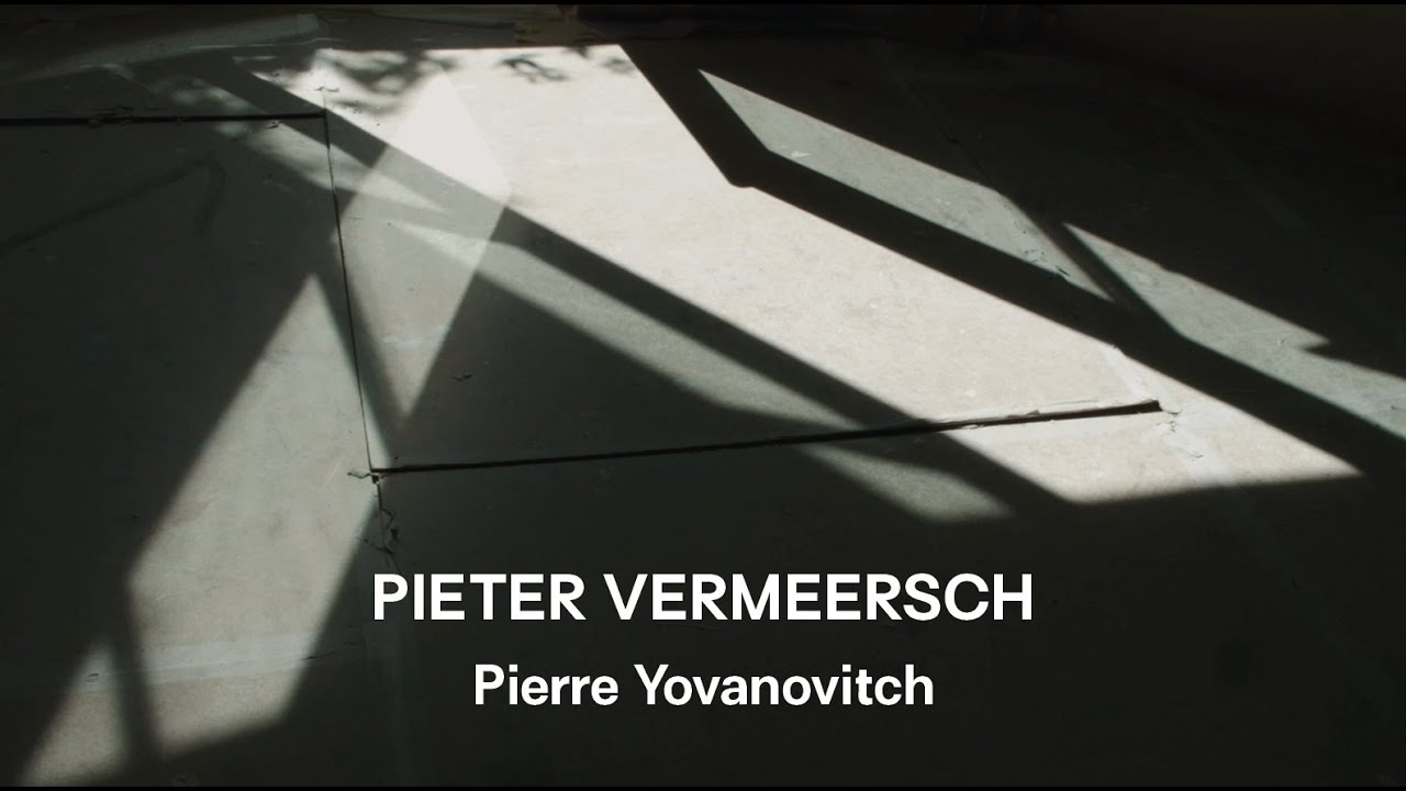 Pieter Vermeersch x Pierre Yovanovitch