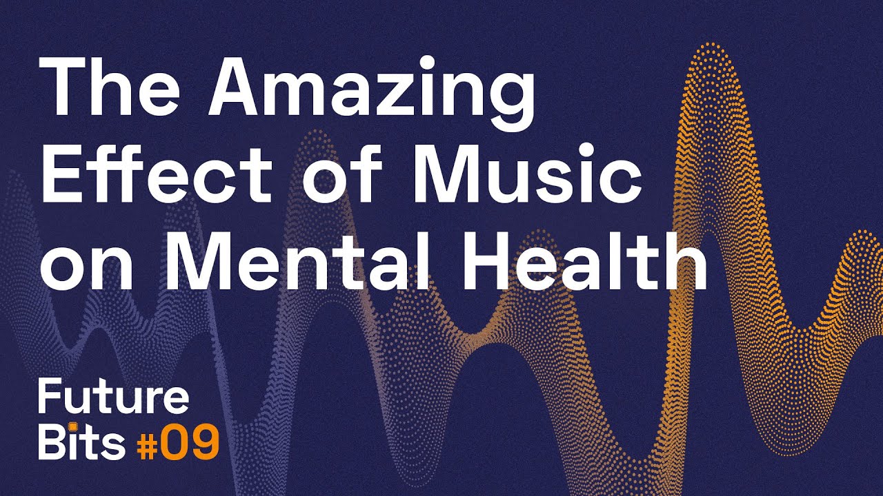The Amazing Effect of Music on Mental Health - A Future Bit From The Medical Futurist
