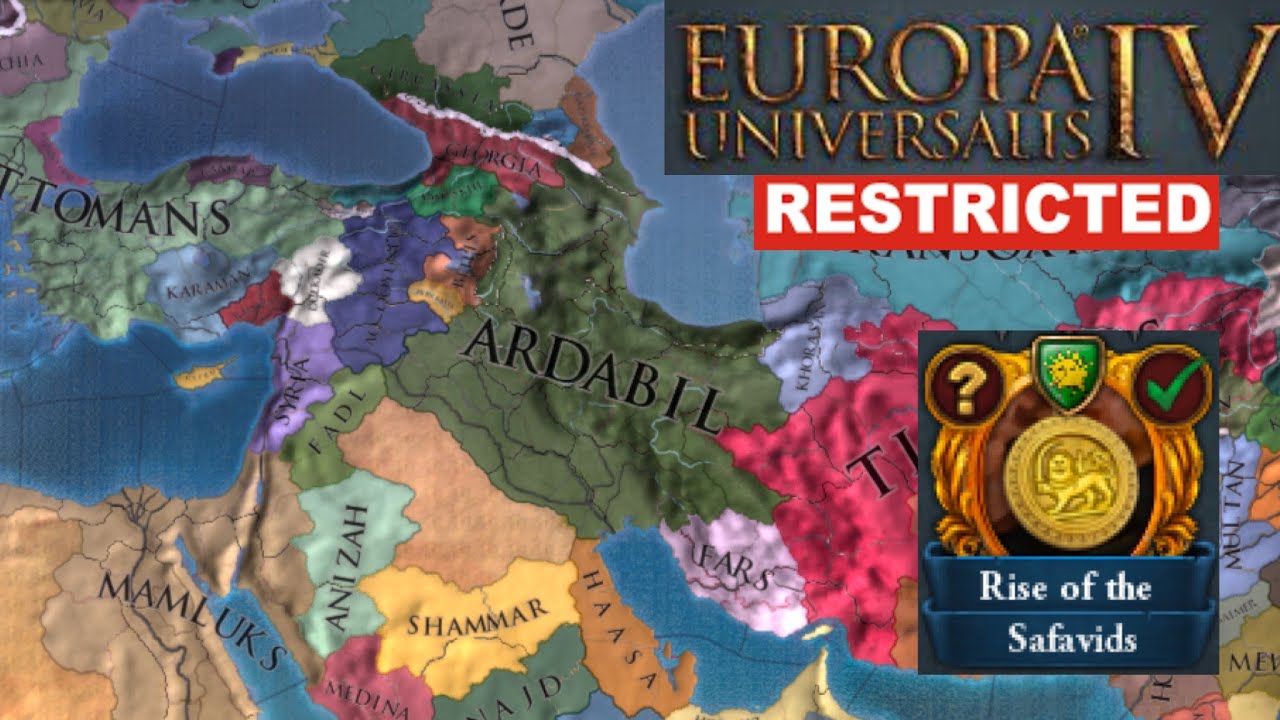 EU4 1.37 Ardabil Guide: Very Hard, No Allies, No Loans, No Savescumming &ndash; Persia Formation Challenge