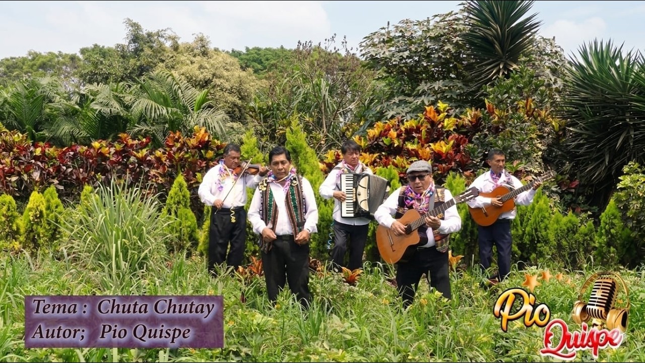CHUTA CHUTAY - PIO QUISPE