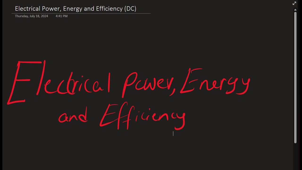 Electrical Power, Energy and Efficiency | Fundamentals of Electricity | Electrical Engineering