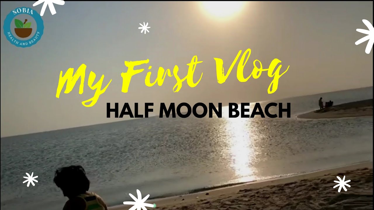 Half moon beach saudia Arabia Vlog, My first vlog, Saudi beach Vlog, Vlog by sobia health and beauty