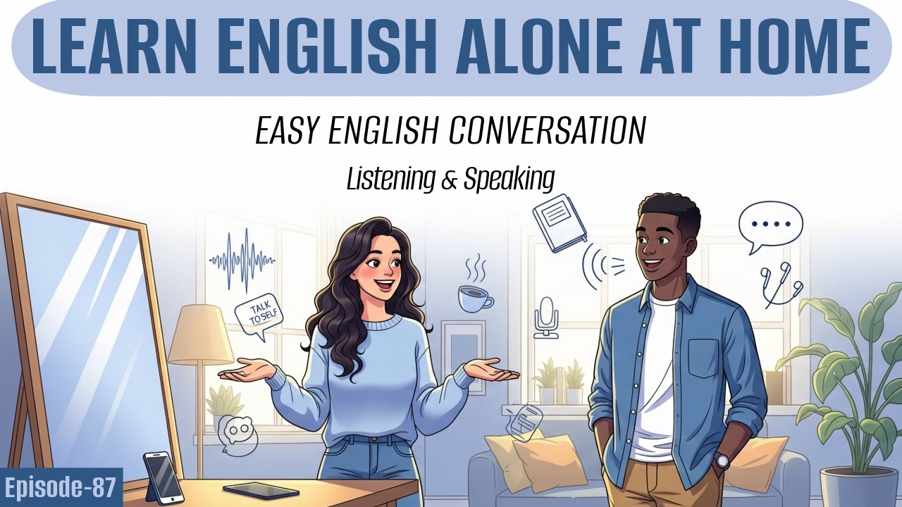 How to Learn English Alone at Home | English Learning Podcast