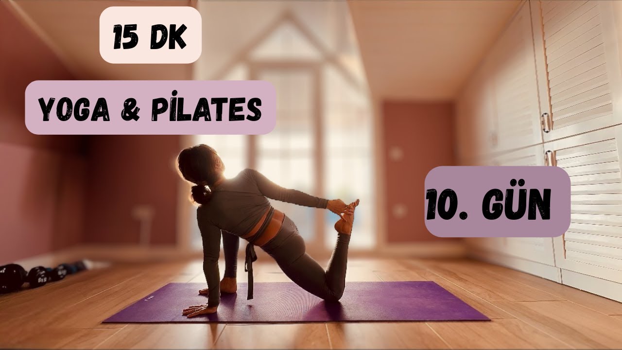 Yeni Yıl Reset | 10. Gün | Esnek ve Rahat Bir Vücut | Yoga & Pilates | 15 DK