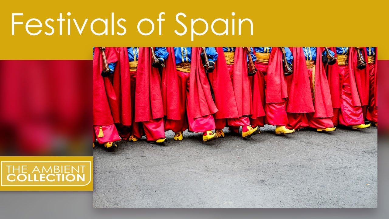 Fiesta's Of Spain : The Festivals Of Spain