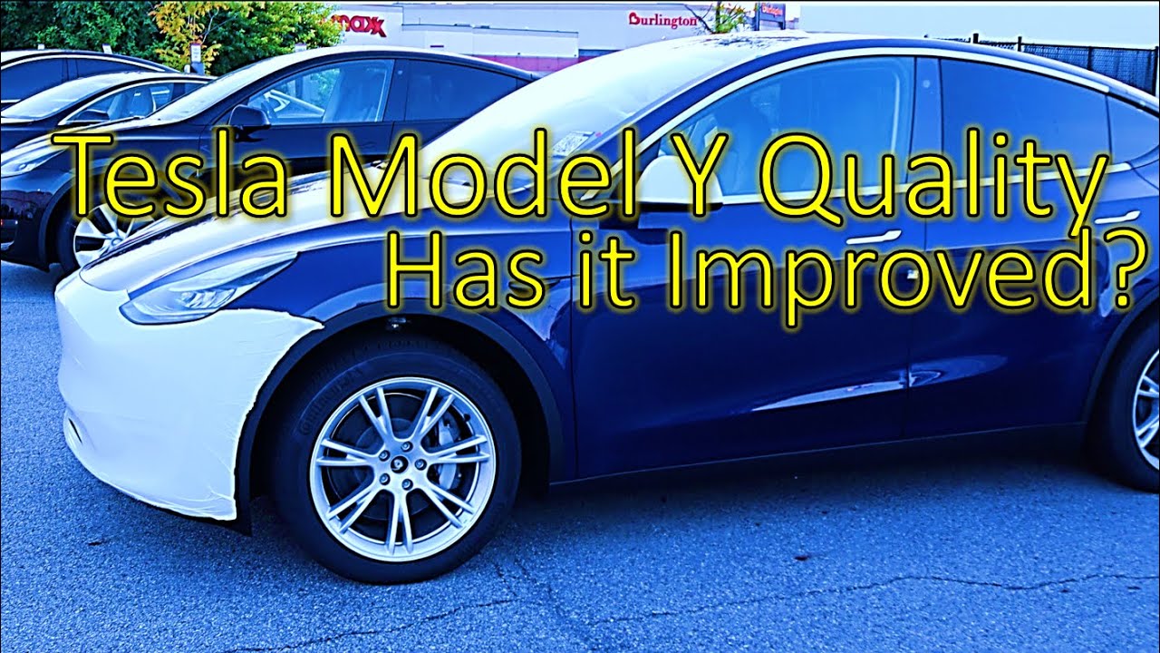 Tesla Model Y Quality - Has it Improved?