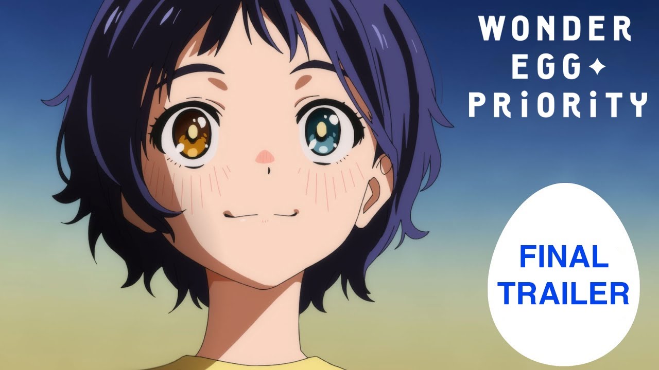 WONDER EGG PRIORITY | FINAL TRAILER [English Sub]