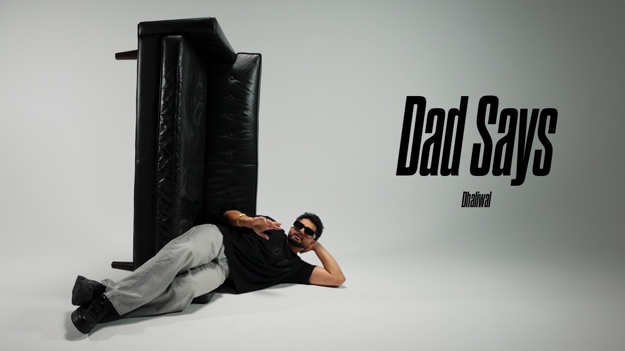 Dad Says (Official Video) Dhaliwal | MXRCI | New Punjabi Song 2025 | Sicktone Production