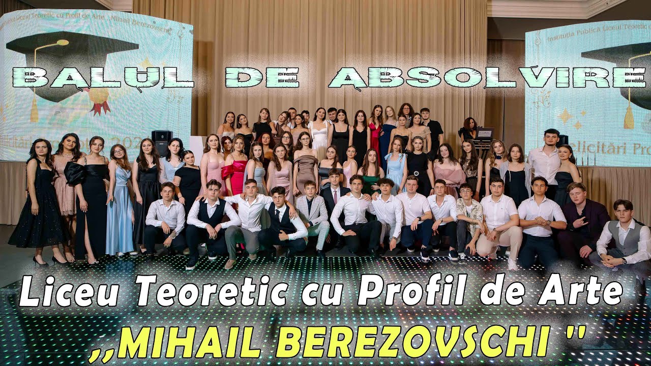 ⭐️⭐️🍾 Balul de absolvire \ Liceu Teoretic cu Profil de Arte ,,MIHAIL BEREZOVSCHI '' \ 2024⭐️⭐️🍾