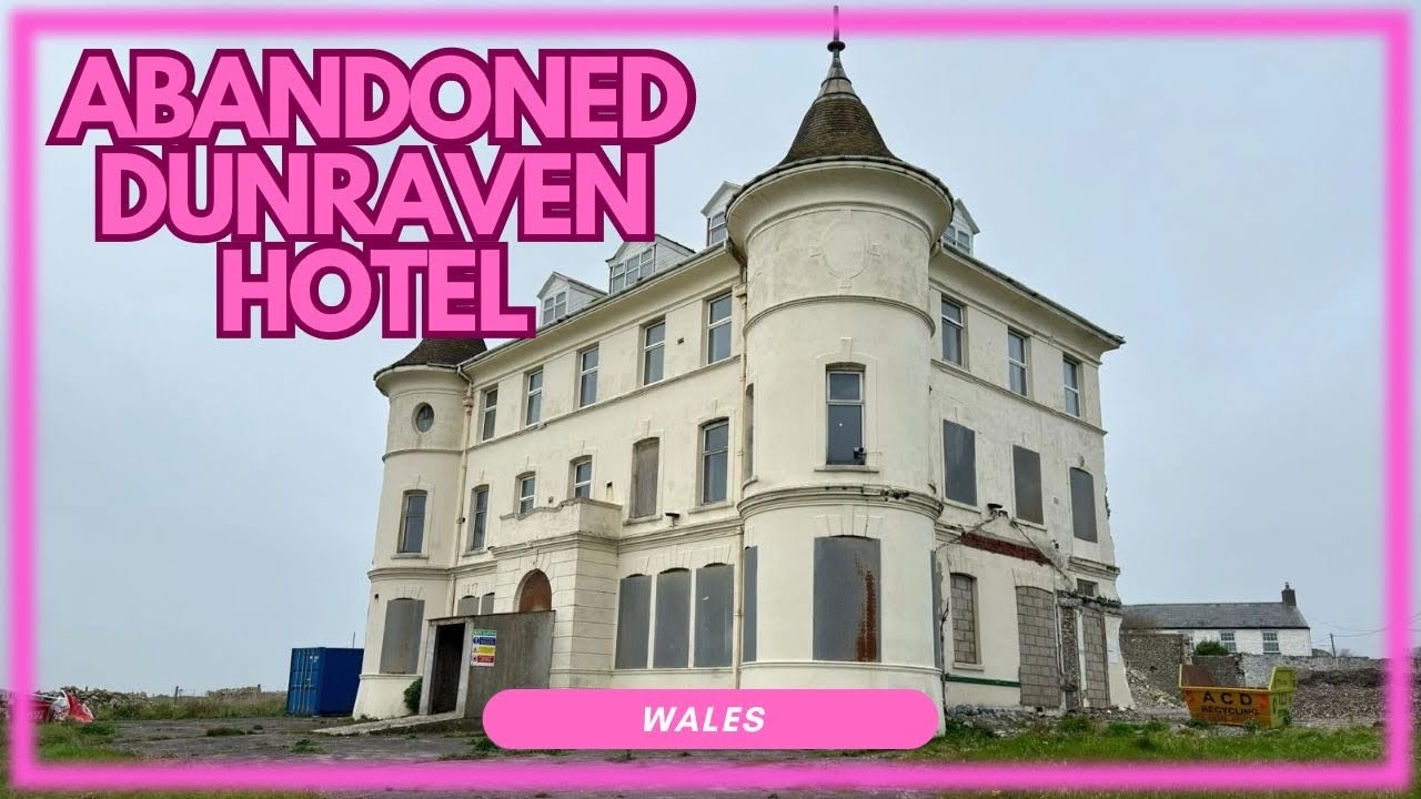 ABANDONED Dunraven hotel