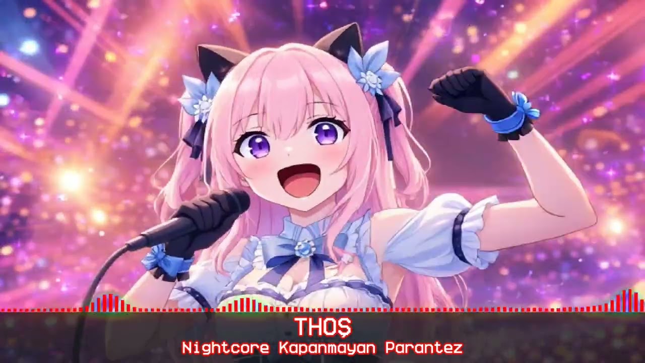 Nightcore Kapanmayan Parantez