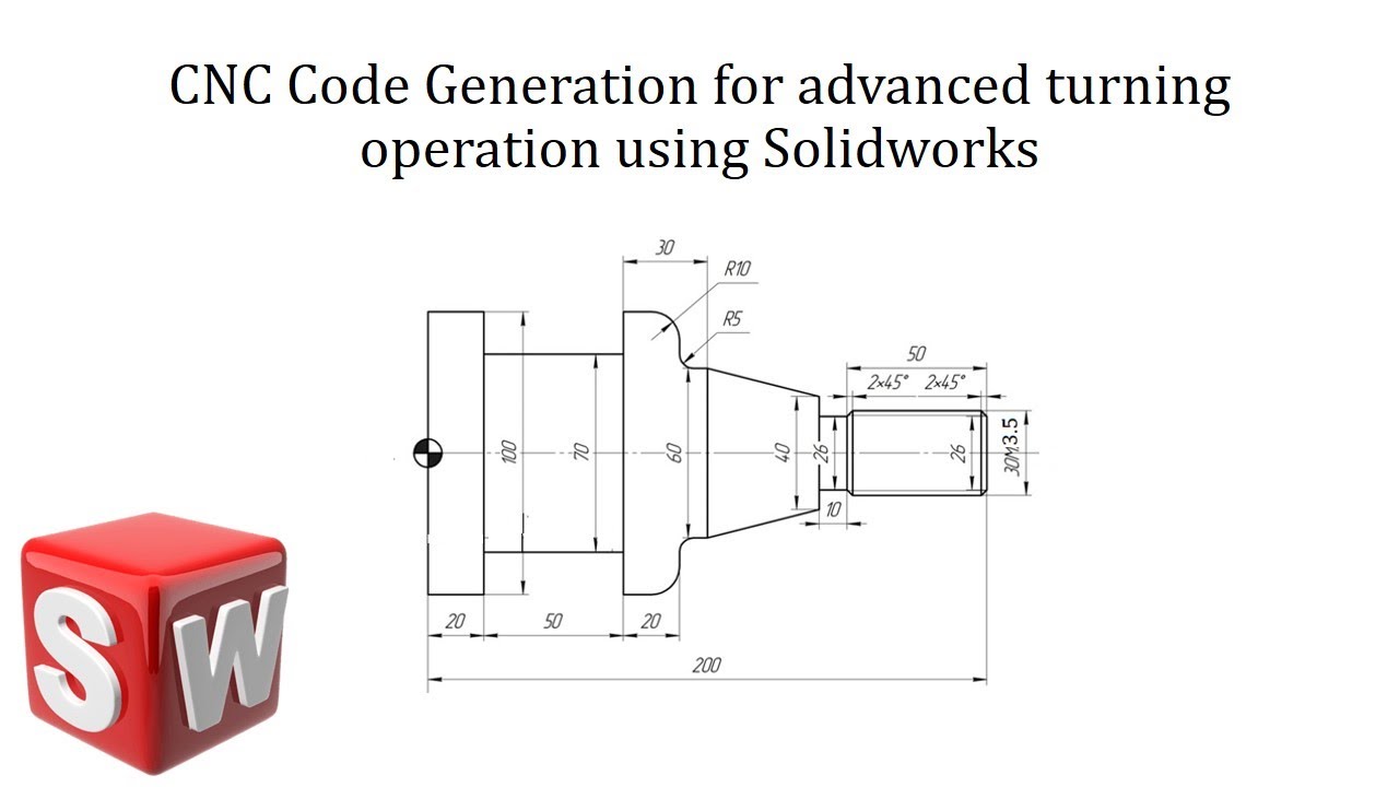 Генерация кода ЧПУ для сложной токарной обработки с использованием SOLIDWORKS | Учебные пособия д...