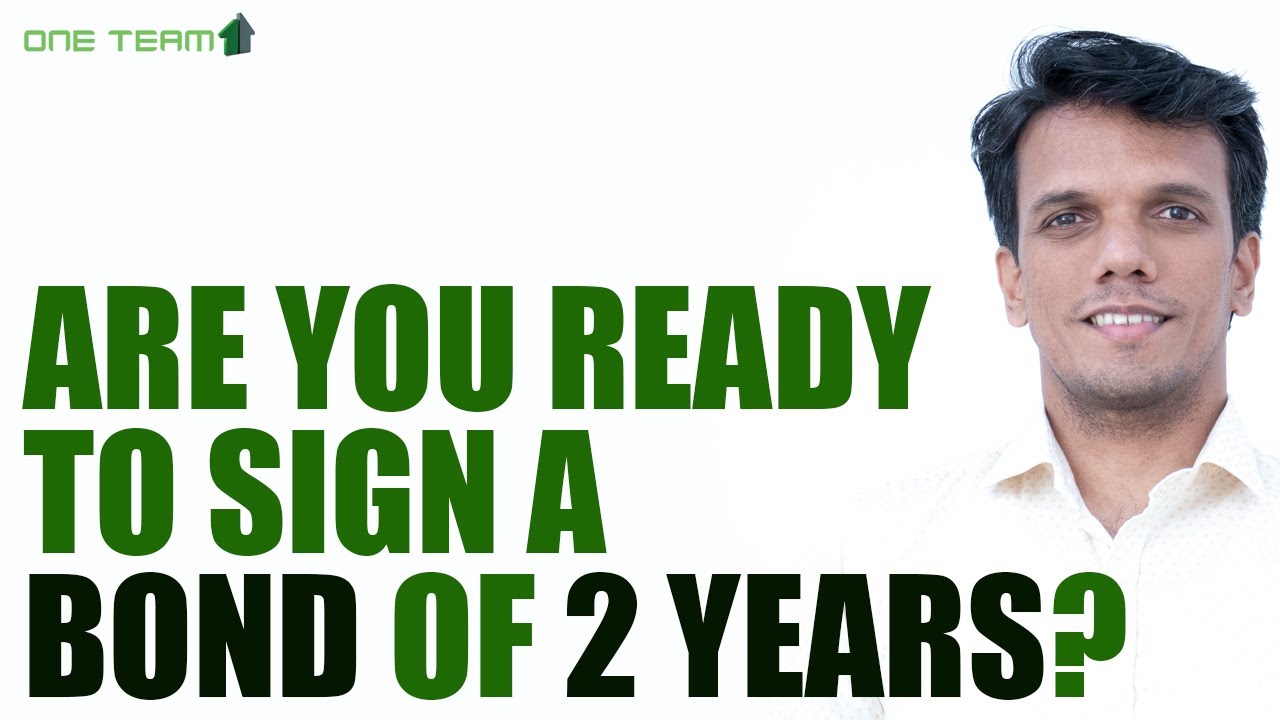 Are You Ready To Sign A Bond of 2 Years? Bond Interview Question I One Team Solutions