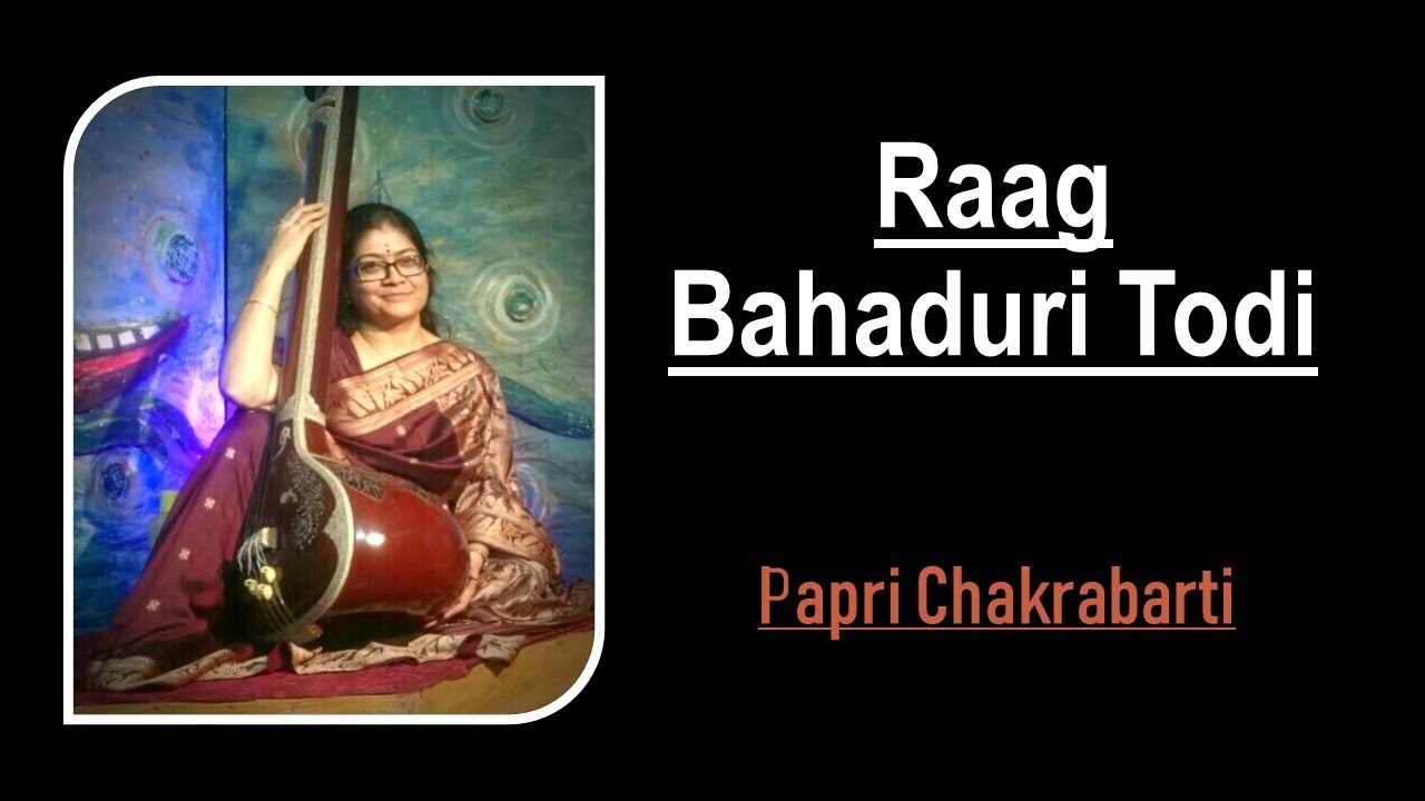 || Raag ~ Bahaduri Todi || Mahadev || Papri Chakrabarti ||