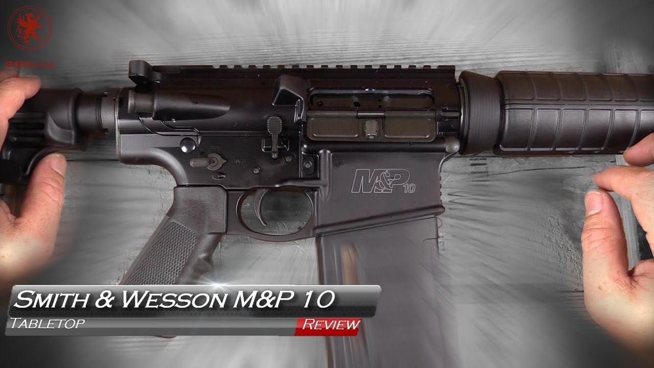 Smith & Wesson M&P 10 Sport Tabletop Review
