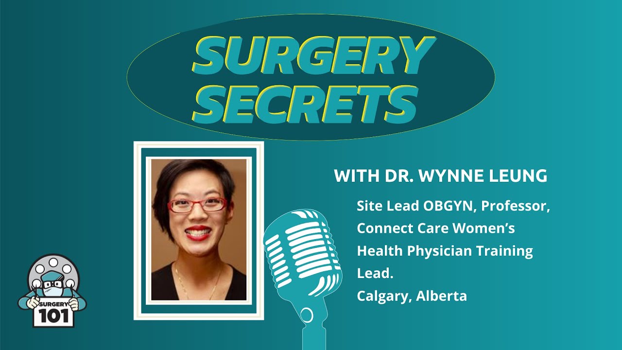 Surgery Secrets with Dr. Wynne Leung