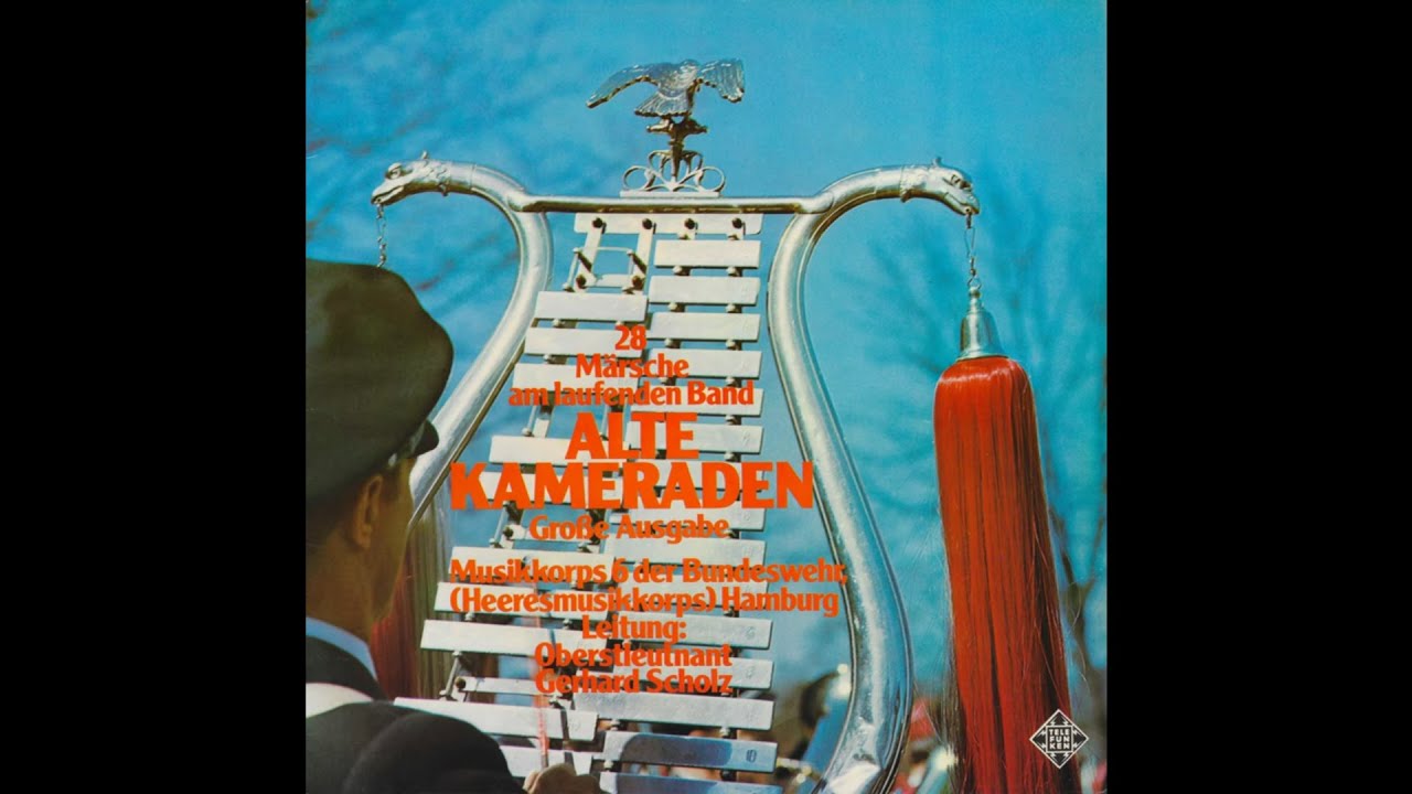 Alte Kameraden - 28 M&auml;rsche Am Laufenden Band | Heeresmusikkorps 6, Oberstleutnant Gerhard Scholz
